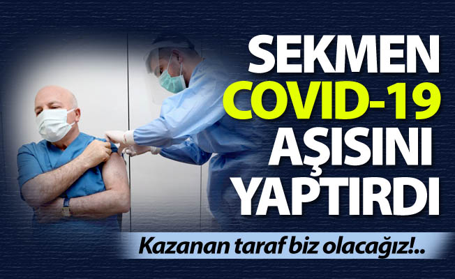 Sekmen de aşısını yaptırdı Sekmen de aşısını yaptırdı