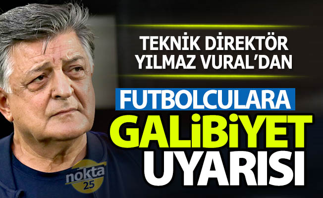 Futbolculara galibiyet uyarısı