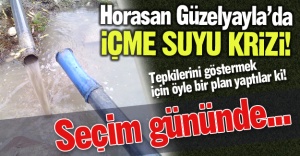 Horasan Güzelyayla'da içmesuyu krizi!
