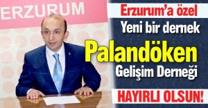 Erzurum'a yeni bir dernek