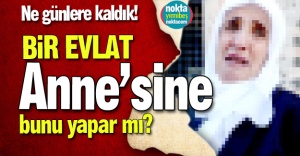 Bir anneye bu yapılır mı?
