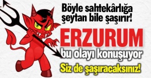 Erzurum bu olayı konuşuyor!