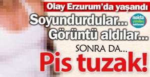 Erzurum'da şok olay!