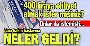400 liraya ehliyet mi?..