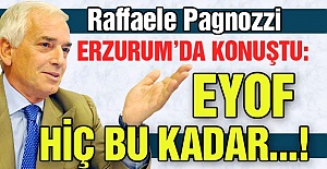Erzurum'daki EYOF'u değerlendirdi