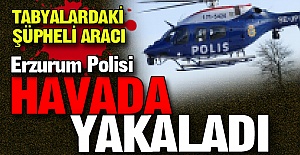 Polis havada avladı!