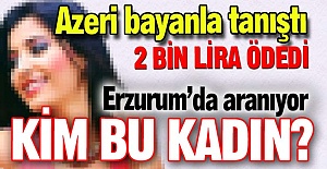 Polis o kadını arıyor!