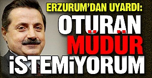 Uyarıyı Erzurum'da yaptı!