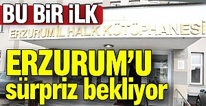 Erzurum'a hoş sürpriz!