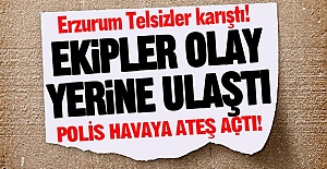 Erzurum Telsizler karıştı!
