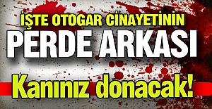 İşte cinayetin perde arkası!