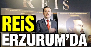 Reis Erzurum'a geldi!
