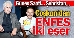 Coşkun'dan iki eser daha!