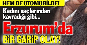 Kadını saçlarından kavradığı gibi...