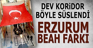 Erzurum'da BEAH farkı