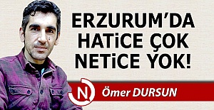 Sen uyu Erzurum, sen uyu!..