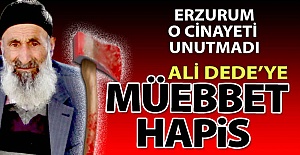 Ali Dede'ye müebbet hapis!..