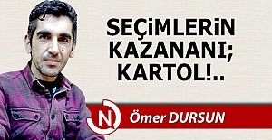 Seçimlerin kazananı; KARTOL!..