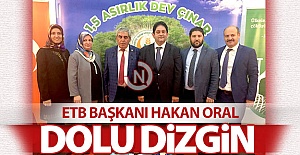 ETB Başkanı Oral, dolu dizgin