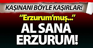 Al sana Erzurum!..