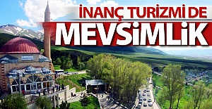 Erzurum'da inanç turizmi bile mevsimlik!