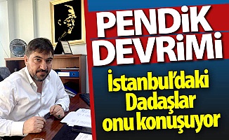 Pendik'te Dadaş devrimi