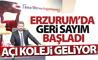 Erzurum'a Açı Koleji geliyor!