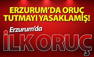 Erzurum'da Ramazan'ın bilinmeyenleri...