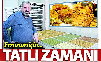 Erzurum için TATLI zamanı!