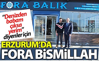 Erzurum'da FORA Bismillah!