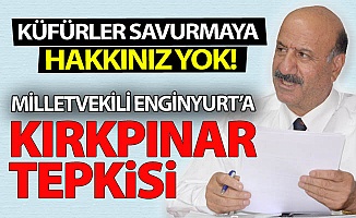 Kırkpınar'dan Enginyurt'a sert tepki!