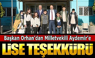 Başkan Orhan'dan Aydemir'e lise teşekkürü