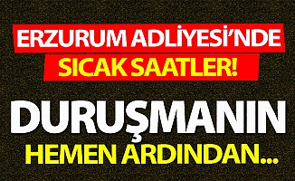 Duruşma sonrası ortalık karıştı!